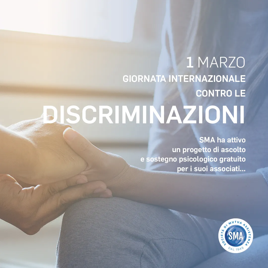 Giornata Internazionale contro le discriminazioni 2024. SMA Società di Mutua Assistenza