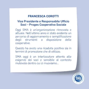 La voce degli stakeholder: Francesca Corotti, Vice Presidente e Responsabile Ufficio Soci - Proges Cooperativa Sociale. SMA Società di Mutua Assistenza