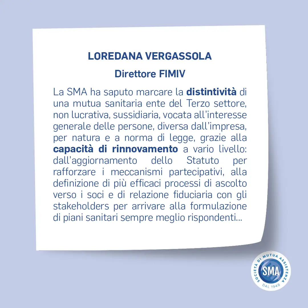 La voce degli stakeholder: Loredana Vergassola, Direttore FIMIV. SMA Società di Mutua Assistenza