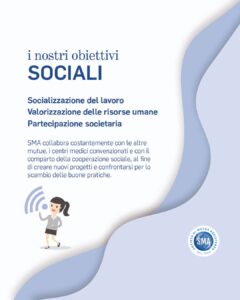 SMA Mutua, Obiettivi Sociali.