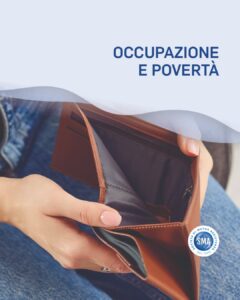 Sma Mutua, Occupazione e povertà.