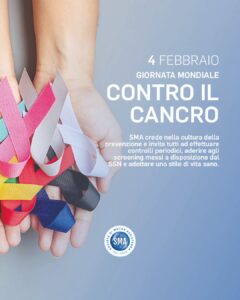 Sma Mutua, Giornata Mondiale Contro il Cancro.