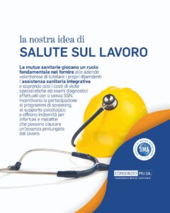 Sma Mutua, La nostra idea di salute sul lavoro, Consorzio MUSA.