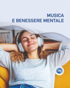 Sma Mutua, Musica e Benessere mentale.